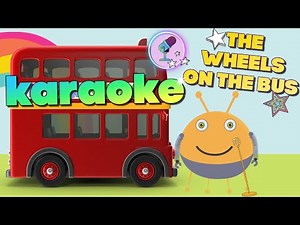The Wheels on the Bus KARAOKE - Instrumental with lyrics | Kids Karaoke Songs Toys and Songs