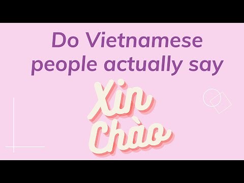 How to actually say hello in Vietnamese