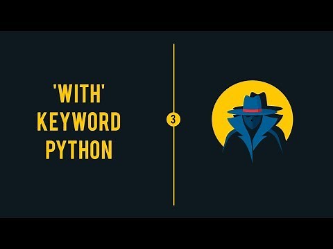 Python Keylogger Tutorial - 3 - 'with' keyword in Python