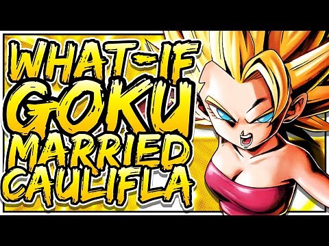 WHAT IF: GOKU Married Caulifla