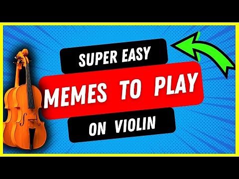 Super Easy Memes To Play On Violin