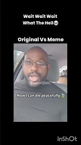 Wait Wait Wait... What The Hell 💀 | original vs meme| #tiktokeffects #memes
