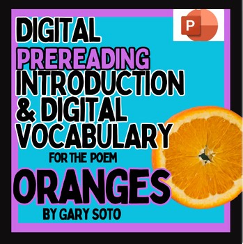 Oranges by Gary Soto | Poetry Pre-Reading & Vocabulary PowerPoint Lesson