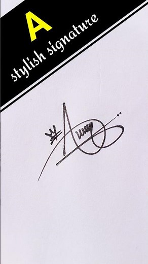 How to make beautiful signature with 'A' #howtosign #shorts