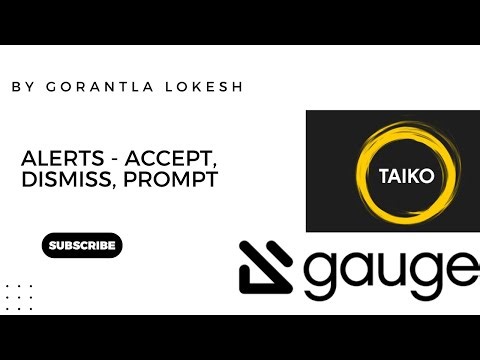 Part 7: Handle Javascript Alert in Gauge + Taiko | Accpet(), Dismiss(), Prompt()