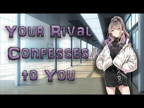 "Fine! ...I like you." | Rival Confesses to You [ASMR Roleplay F4A] [Tsundere] [Enemies to Lovers]