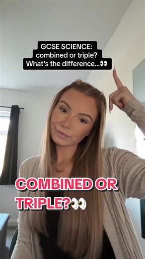 GCSE Science: Choosing Combined or Triple?