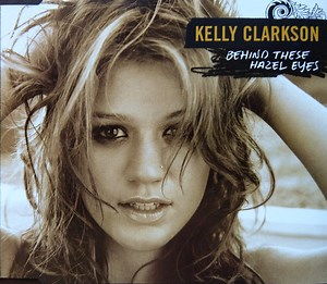 Kelly Clarkson - Behind These Hazel Eyes