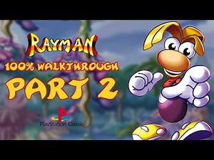 RAYMAN 100% WALKTHROUGH (PS1) WITH COMMENTARY - PART 2 (ALL CAGES/EXTRA LIVES-65/MAGICIAN LEVELS-11)