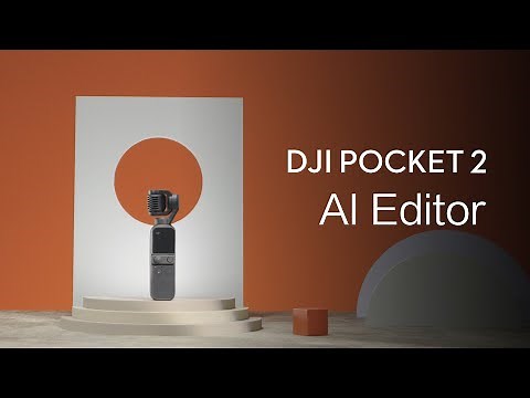 DJI Pocket 2 | Using AI to EASILY EDIT YOUR VIDEOS