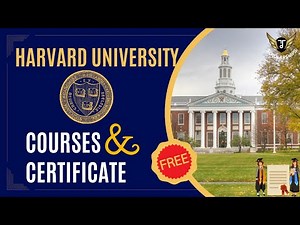 Free Online Courses & Certificate from Harvard University Enroll Now