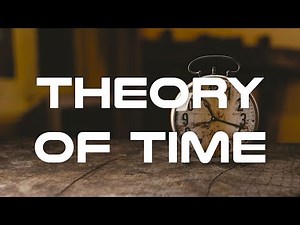 Learn the Theory of Time