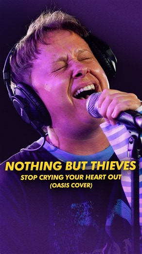 Nothing But Thieves - Stop Crying Your Heart Out (Oasis Cover) | Absolute Radio Live Session