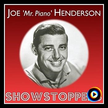 Sing It With Joe - medley by Joe 'Mr. Piano' Henderson