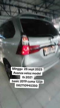 Minggu 28 sept 2025 Avanza veloz model th 2021 basic 2019 cuma 133jt 082110945350