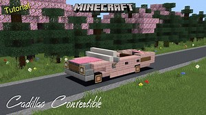 【MINECRAFT汽车教程系列】如何制造一辆粉嫩的凯迪拉克敞篷老爷车