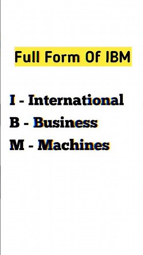 IBM Full Form #fullform #IBM #shorts #viralvideo