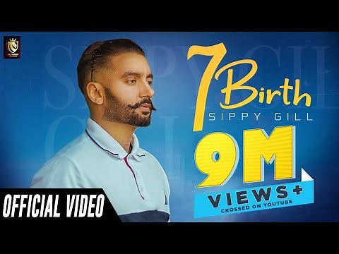 7 Birth (Official Video) | Siippyy Gill | Punjabi Song | Punjabi Songs