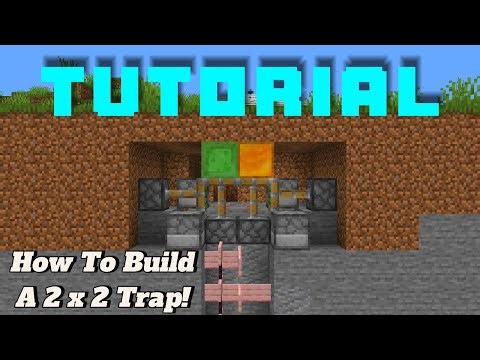 How To Build A 2x2 Trap!