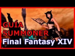 FFXIV Endwalker - GUÍA SUMMONER (Smn)