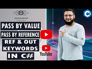 Pass By Value And Pass By Reference In C# | REF And OUT Keywords In C# | Methods | C# (Hindi/Urdu)