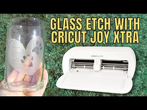 easy glass etching with the Cricut Joy Xtra