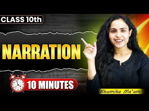 Master Narration in Just 10 Minutes! 🔥 | Class 10 English Grammar | Bhumika Mam