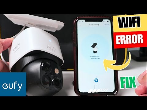 EuFy Camera Not Connecting to WiFi - Solution
