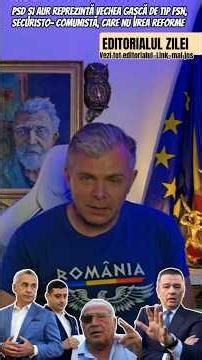 PSD și AUR reprezintă vechea gașcă de tip FSN, securisto- comunistă, care nu vrea reforme