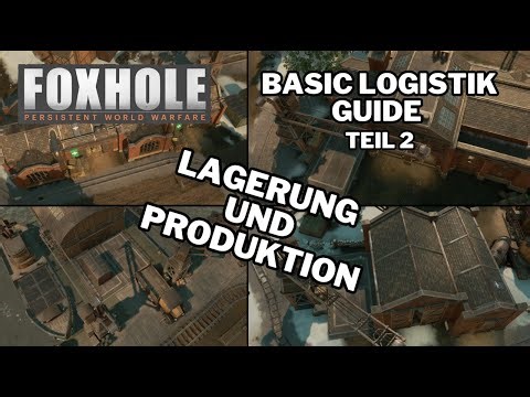 Foxhole | Guide Basic Logistik | Teil 2: Lagerung und Produktion