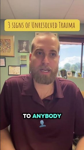 3 Signs of Unresolved Trauma | Therapist Explains