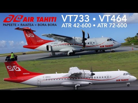 Air Tahiti VT733 • VT464 : Flying from Papeete to Bora Bora via Raiatea