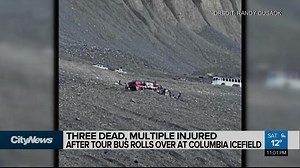 Three dead, multiple injured after tour bus rolls over in the Columbia Icefields