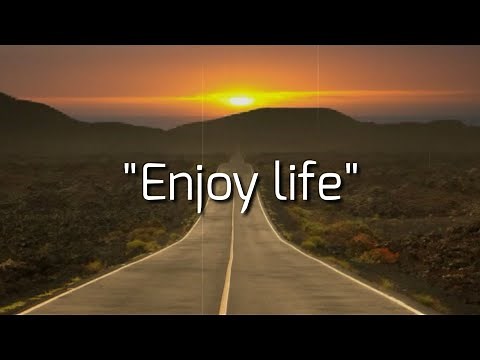 Inspirational Status For Whatsapp In English (Life Quotes) - Enjoy life