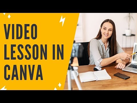HOW TO MAKE VIDEO LESSONS IN CANVA