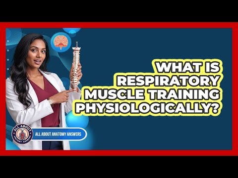 What Is Respiratory Muscle Training Physiologically?