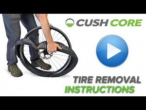 Tire Removal with CushCore