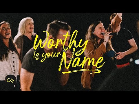 Worthy Is Your Name (Exalted) [Live] || COMMUNITY MUSIC