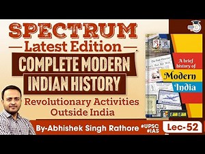 Complete Modern Indian History | Spectrum Book | Revolutionary Activities Outside India | StudyIQ