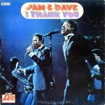 Sam & Dave "I Thank You"