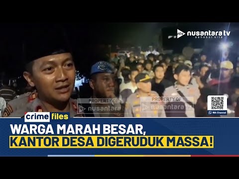 Massa Kepung Kantor Desa, Tuntut Pelaku Pencurian Motor Diserahkan | CRIME FILES
