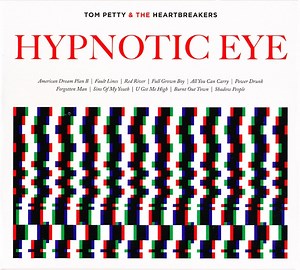 Tom Petty & The Heartbreakers - Hypnotic Eye