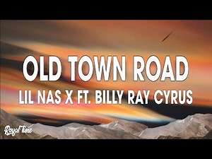 Lil Nas X - Old Town Road (Lyrics) ft. Billy Ray Cyrus