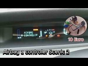 Airbag à contrôler, Renault Mégane Scénic 2, problème résolu pour ~ 10€
