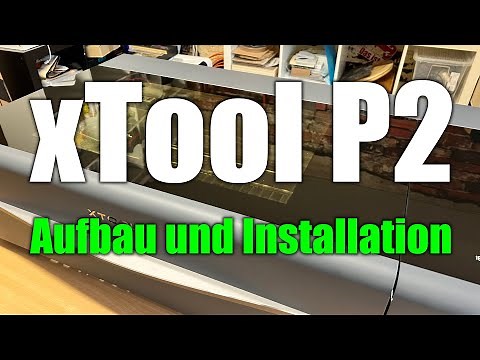 xTool P2 CO2 Laser | First Use | xTool Tutorial German