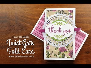 Fun Fold Series: Twist Gate Fold Card