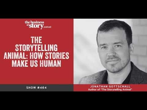 #464: The Storytelling Animal: How Stories Make Us Human