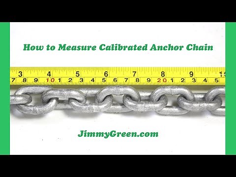 How to Measure Calibrated Anchor Chain - Determining the correct calibration and size.