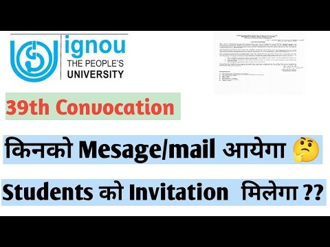 IGNOU 39TH CONVOCATION MAIL MESSAGE INVITATION CARD किन Students को मिलेगा