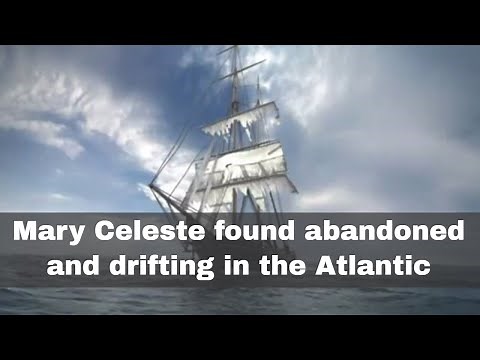 4th December 1872: Deserted American merchant ship Mary Celeste found drifting in the Atlantic Ocean